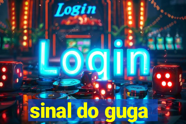 sinal do guga